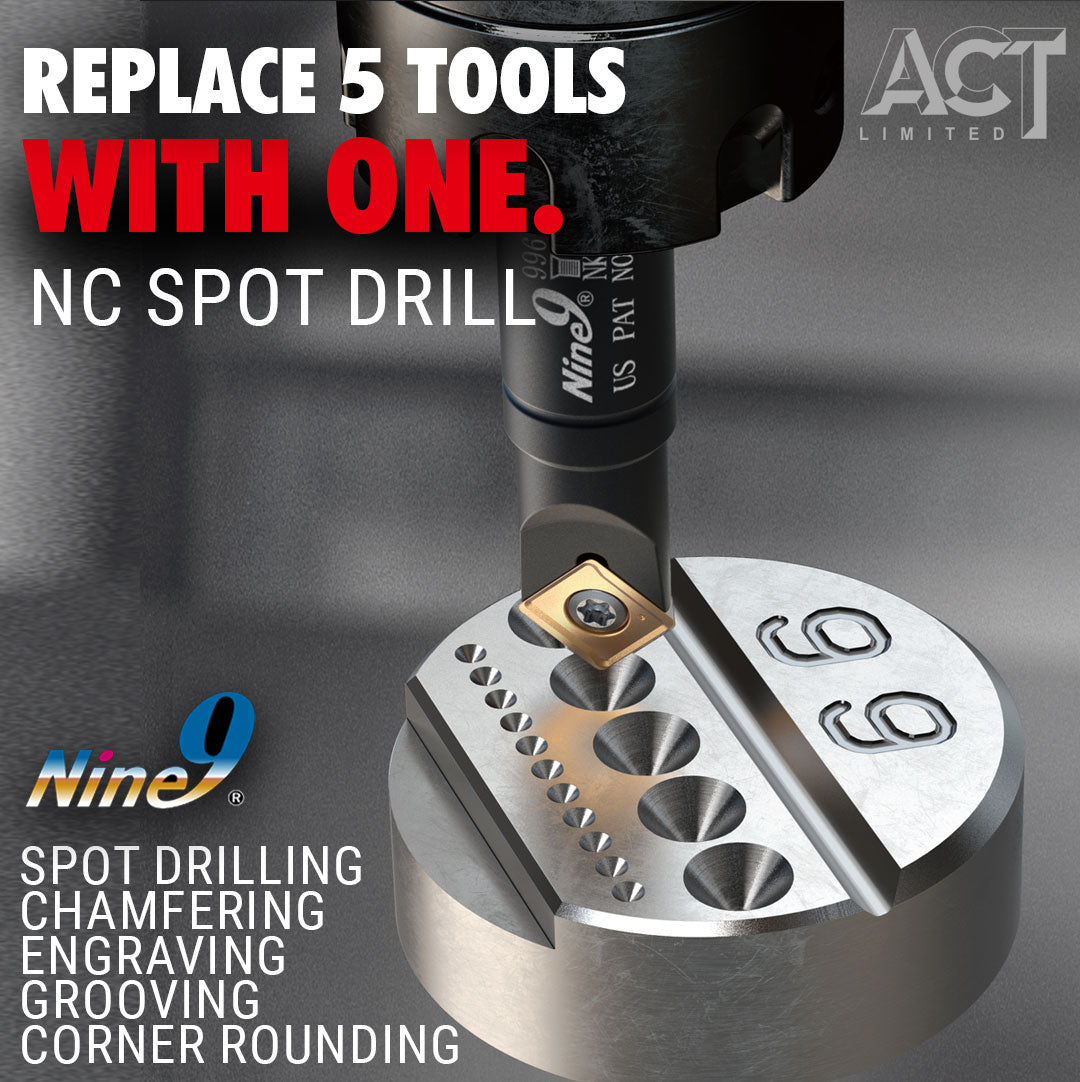 Replace 5 Tools With 1: How the Nine9 NC Spot Drill Reduces Setup Time and Tooling Costs