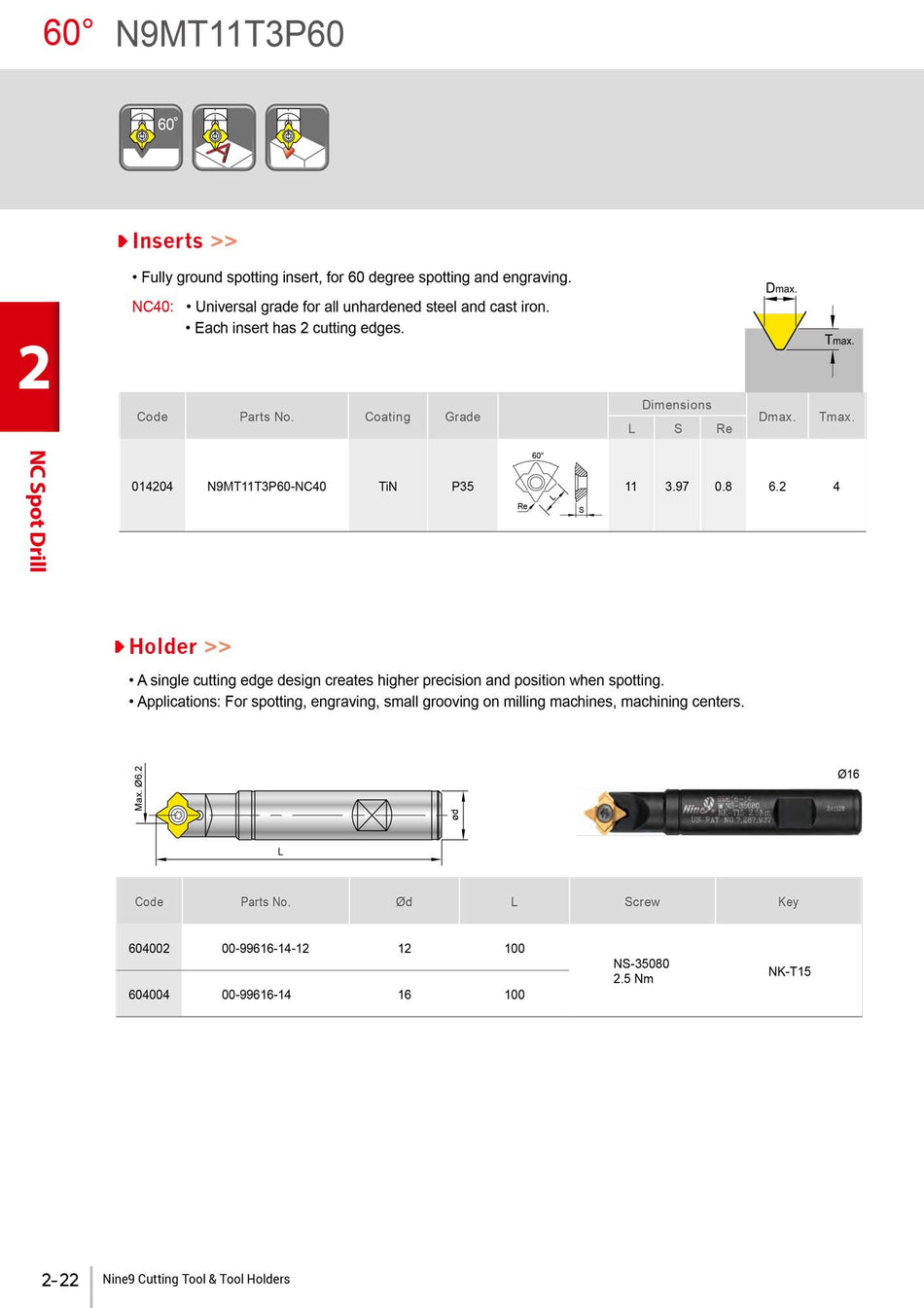 N9MT11T3P60-NC40| N9MT11T3P60-NC40  60 Degree Spot & Engraving - TiN Coated